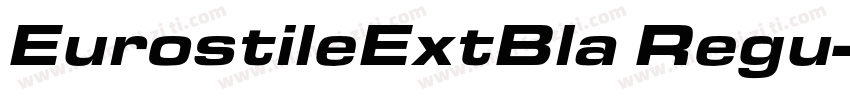EurostileExtBla Regu字体转换